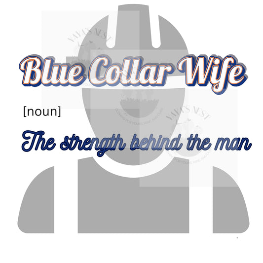 Blue Collar Wife